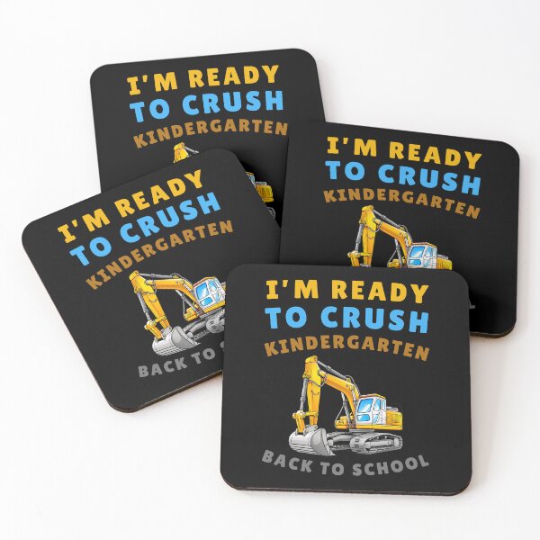 Item preview, I'm Ready to Crush Kindergarten Back to School Excavator designed and sold by Margerita23.