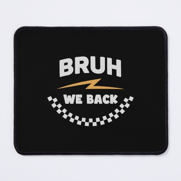Item preview, Bruh We Back to School Funny designed and sold by JavaGraph.