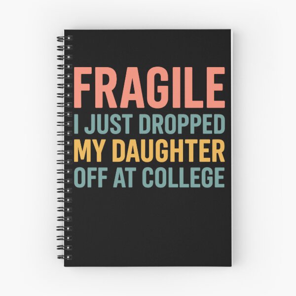 Item preview, Fragile Just Dropped My Daughter At College Drop Off Moms designed and sold by Gravly.