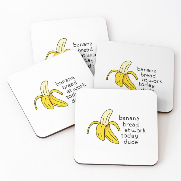 Item preview, Banana Bread at Work Dude designed and sold by maura41.