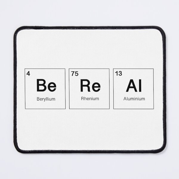 Item preview, Be Real periodic table of elements  designed and sold by InkyKidArt.