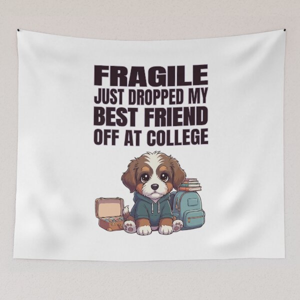 Item preview, Fragile Just Dropped My Best Friend Off at College | Bernedoodle designed and sold by The Real Life Symphony.
