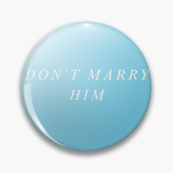 Item preview, Don’t marry him - TSITP (white) designed and sold by catherine--g.