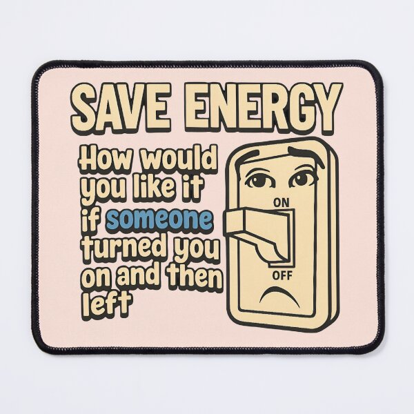 Item preview, Save Energy Light Switch Pun designed and sold by Piralez.