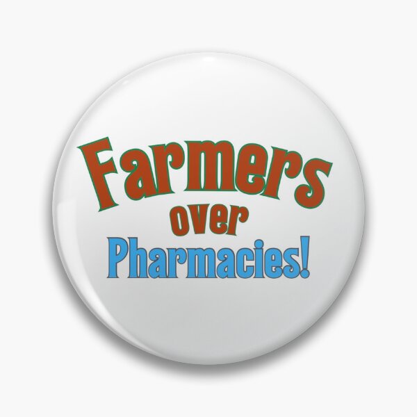 Item preview, Farmers over Pharmacies! designed and sold by Kid Wits Ink  "Wise enough to leave a lasting impression!".