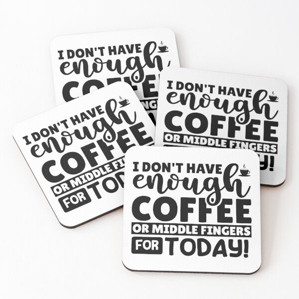 Item preview, Not Enough Coffee or Middle Fingers for Today designed and sold by Vision Crafted.