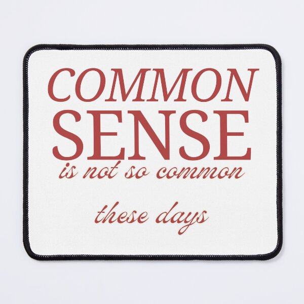 Item preview, Common Sense it's common! designed and sold by mollytakacs.