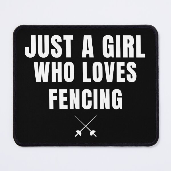 Item preview, Just A Girl Who Loves Fencing designed and sold by I-wanna-T-shirt.