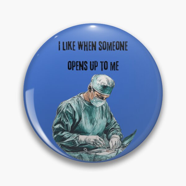 Item preview, I Like When Someone Opens Up To Me Funny Gifts For Surgeon  designed and sold by MarlenArt.