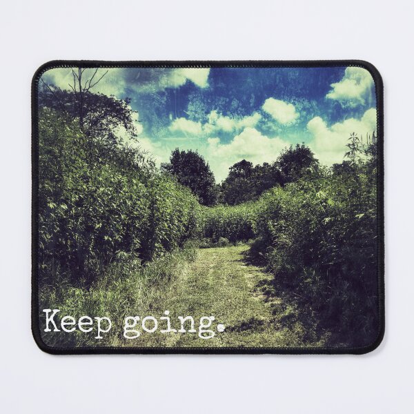Item preview, Keep Going designed and sold by Dynahgrl.