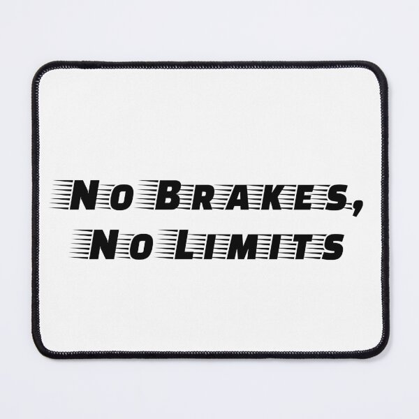 Item preview, No Brakes, No Limits designed and sold by Ninjacatoff.