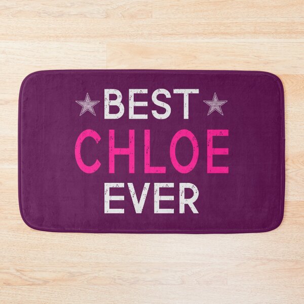 Item preview, Best Chloe Ever designed and sold by Jeallan Designs.