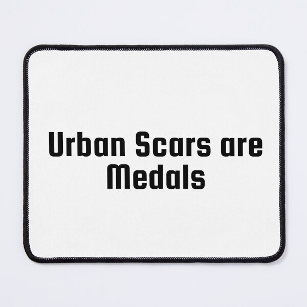 Item preview, Urban Scars are Medals designed and sold by Ninjacatoff.