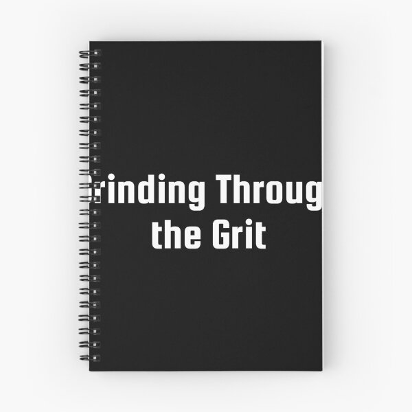 Item preview, Grinding Through the Grit designed and sold by Ninjacatoff.