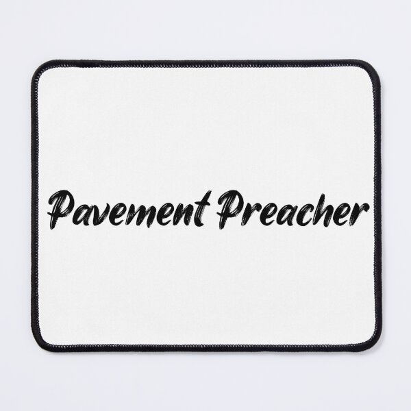 Item preview, Pavement Preacher designed and sold by Ninjacatoff.