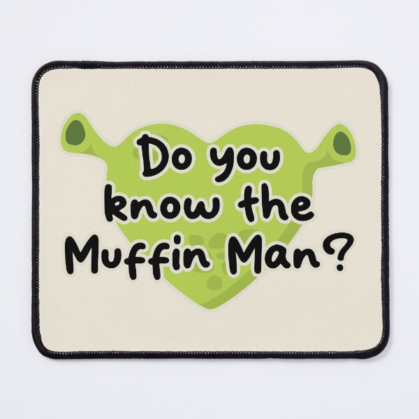 Item preview, Shrek Princess Fiona do you know the muffin man? designed and sold by Captain Banjo.
