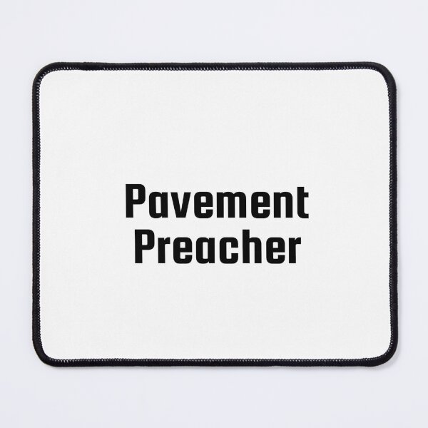 Item preview, Pavement Preacher designed and sold by Ninjacatoff.