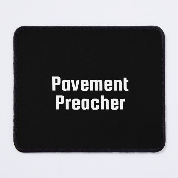 Item preview, Pavement Preacher designed and sold by Ninjacatoff.