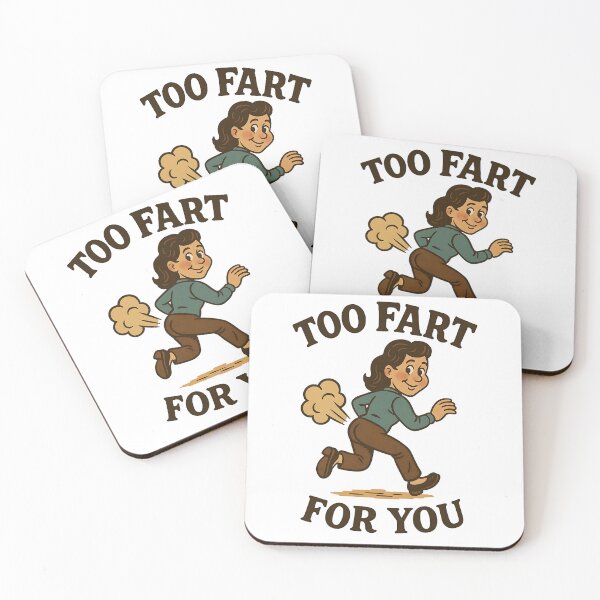 Item preview, Too Fart For You: girl version designed and sold by Green Seeker.
