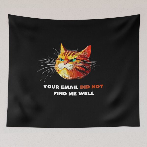Item preview, Your Email Did Not Find Me Well Funny Work Quote designed and sold by SynizesisShop.