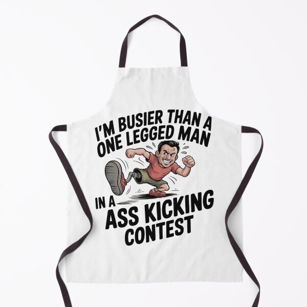 Item preview, I'm busier than a one legged man in a ass kicking contest designed and sold by PhrasePalette.