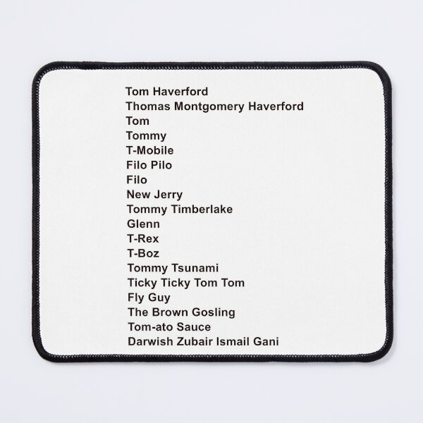 Item preview, Tom Haverford Aliases – Parks and Recreation Funny Quote Design designed and sold by from here 2 mars.