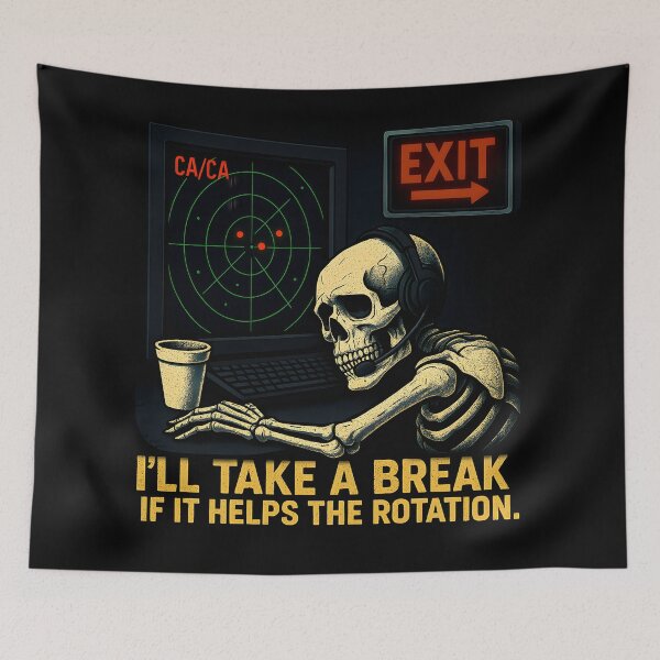Item preview, Skeleton Air Traffic Controller – “I’ll Take a Break if it Helps the Rotation” designed and sold by ATC HERO.