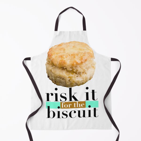 Item preview, Risk It For The Biscuit designed and sold by Steve Spencer.