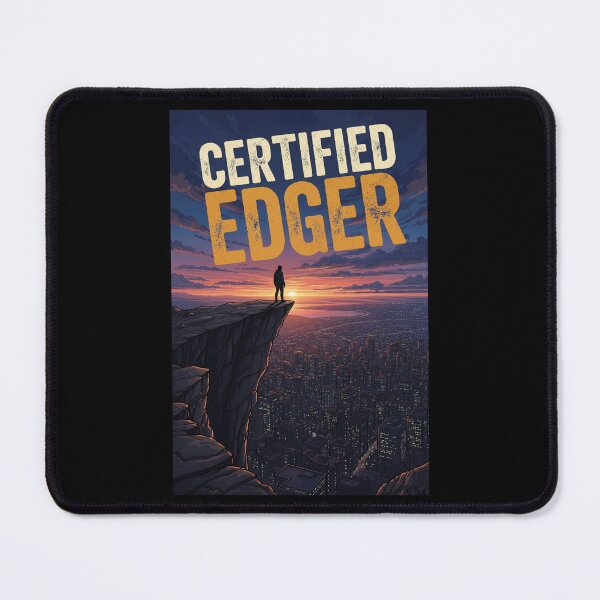 Item preview, Certified Edger – Meme Poster designed and sold by Enea Kelo.