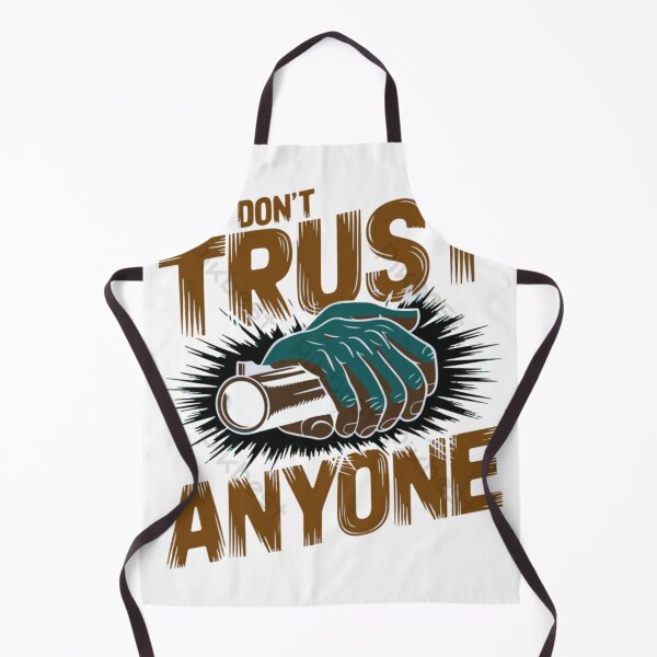 Item preview, dont trust anyone designed and sold by FreshCanvas-Co.