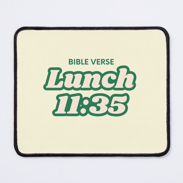 Item preview, Funny Bible Verses quotes Lunch 11:35 designed and sold by VBRIdesings.