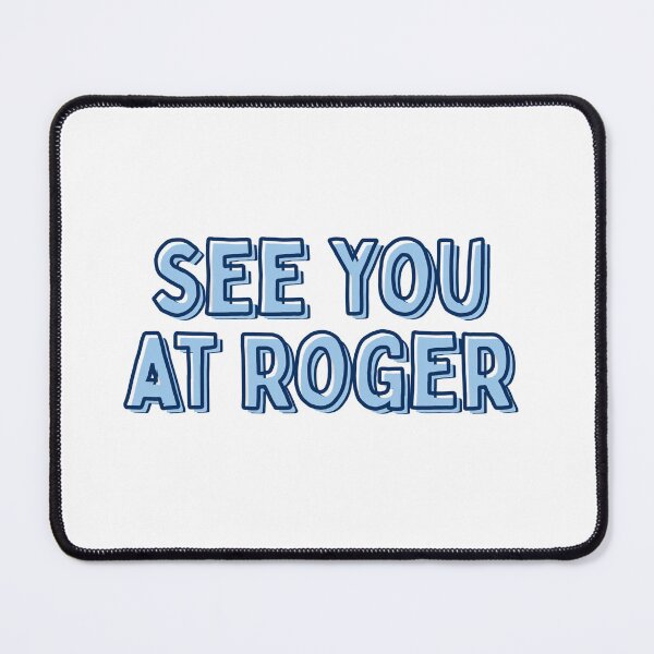 Item preview, See You At Roger designed and sold by annaseditss.