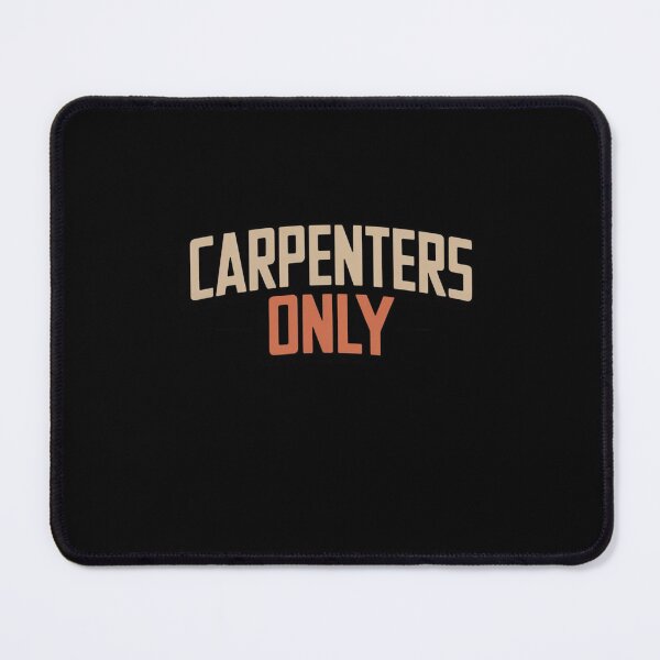 Item preview, Carpenters Only designed and sold by Mateusz Majcherek.