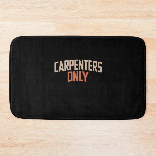 Item preview, Carpenters Only designed and sold by Mateusz Majcherek.