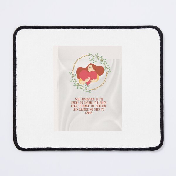 Item preview, Self-regulation nurtures, balances, heals, and grows the inner child. designed and sold by InsightTC.