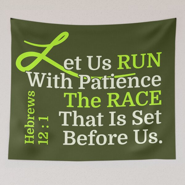 Item preview, RUN with Patience the RACE that is Set Before Us, Christian Design from Hebrews 12:1 designed and sold by Angela Dow.