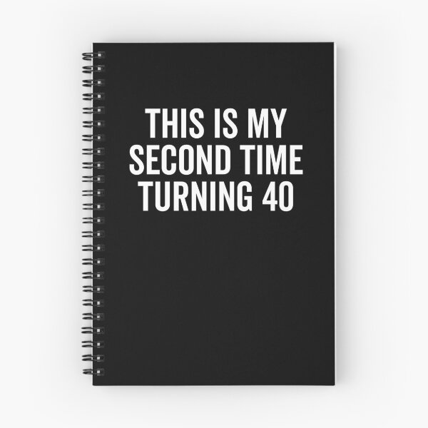 Item preview, This Is My Second Time Turning 40 designed and sold by Frank Ring.