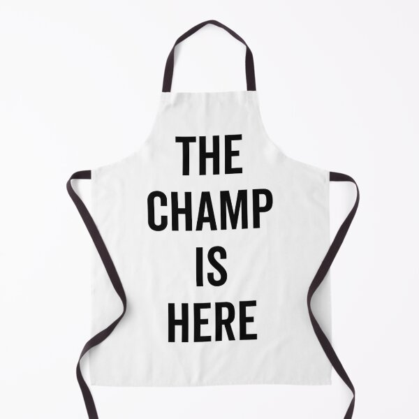 Item preview, The Champ Is Here designed and sold by Frank Ring.