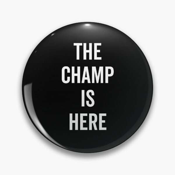 Item preview, The Champ Is Here designed and sold by Frank Ring.