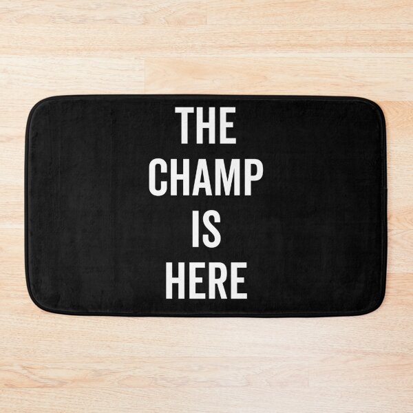 Item preview, The Champ Is Here designed and sold by Frank Ring.