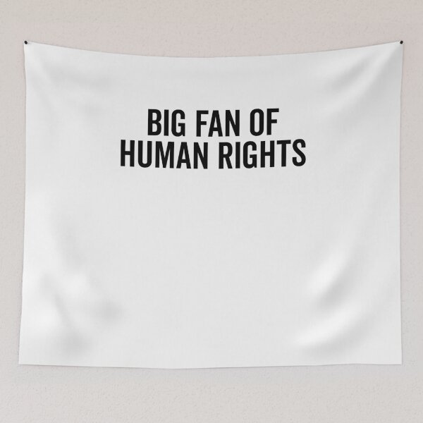 Item preview, Big Fan of Human Rights designed and sold by Frank Ring.