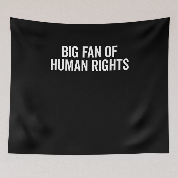 Item preview, Big Fan of Human Rights designed and sold by Frank Ring.