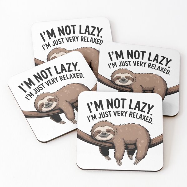 Item preview, I’m not lazy. I’m just very relaxed. designed and sold by PhrasePalette.