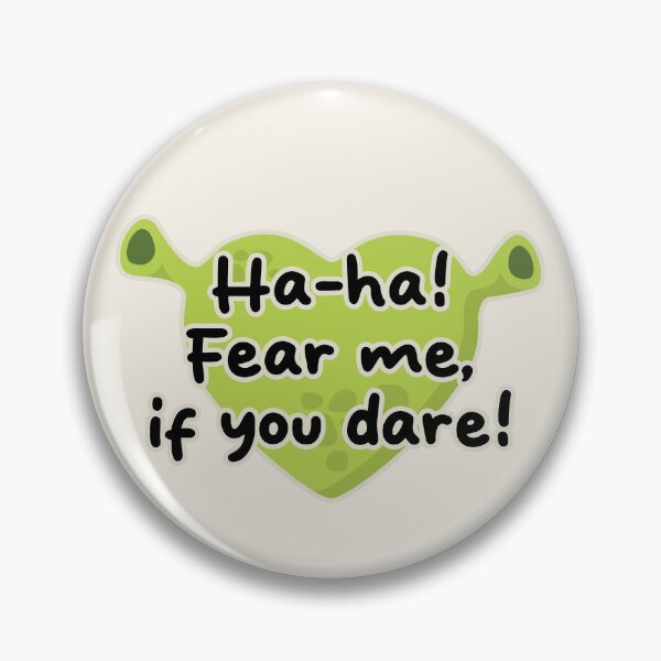 Item preview, Shrek Princess Fiona fear me if you dare designed and sold by Captain Banjo.