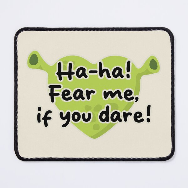 Item preview, Shrek Princess Fiona fear me if you dare designed and sold by Captain Banjo.