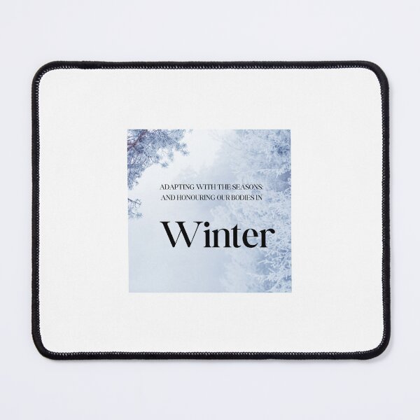 Item preview, Honor your body’s rhythm by adapting through winter. designed and sold by InsightTC.
