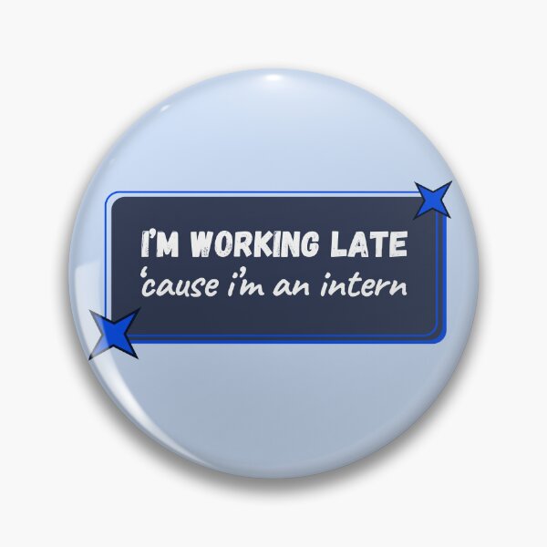 Item preview, Intern, I'm working late  designed and sold by MajorTomislav.