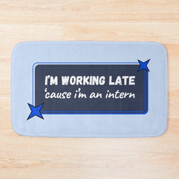 Item preview, Intern, I'm working late  designed and sold by MajorTomislav.