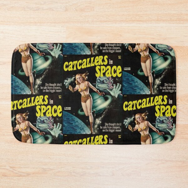 Item preview, CATCALLERS IN SPACE | She thought she'd be safe from creepers on the friggin' moon! designed and sold by ModernPulp.