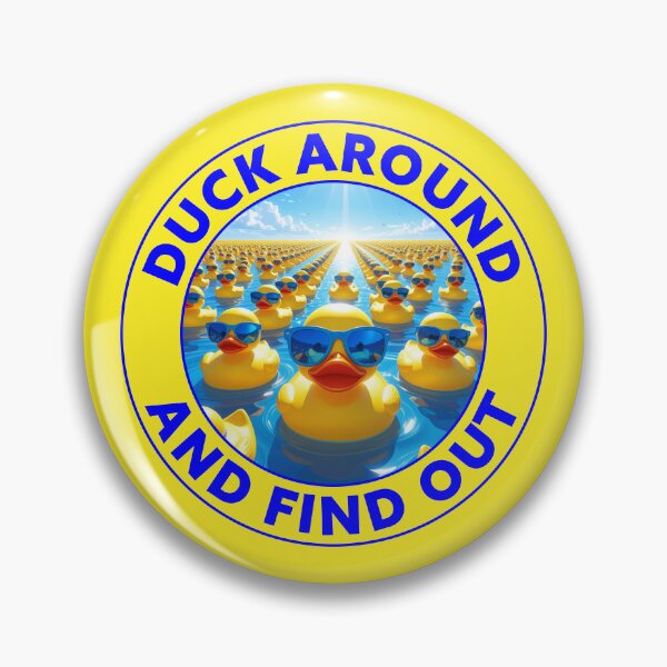 Item preview, Duck Around and Find Out designed and sold by travelwitheric.